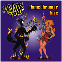 the 440S - Flamethrower Love 7" cover